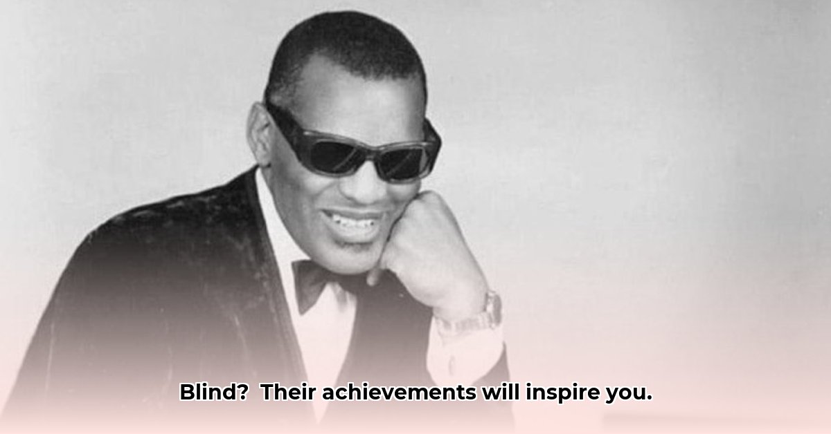 inspiring-blind-individuals-achievements